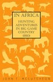 In Africa-Hunting Adventures in Big Game Country (1910)