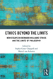 Ethics Beyond the Limits