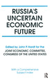 Russia's Uncertain Economic Future