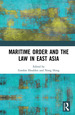 Maritime Order and the Law in East Asia