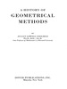 A History of Geometrical Methods