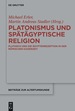 Platonismus Und Sptgyptische Religion