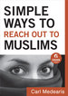 Simple Ways to Reach Out to Muslims: Gaining Understanding and Building Relationships