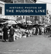 Historic Photos of the Hudson Line