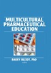 Multicultural Pharmaceutical Education