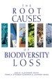 The Root Causes of Biodiversity Loss