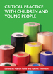 Critical Practice With Children and Young People