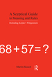 A Sceptical Guide to Meaning and Rules