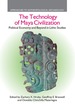 The Technology of Maya Civilization