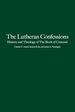 The Lutheran Confessions: History and Theology of the Book of Concord