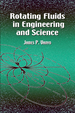 Rotating Fluids in Engineering and Science