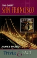 The Great San Francisco Trivia & Fact Book