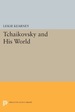 Tchaikovsky and His World