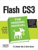 Flash Cs3: the Missing Manual