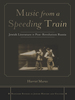 Music From a Speeding Train