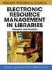 Electronic Resource Management in Libraries