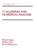 C*-Algebras and Numerical Analysis