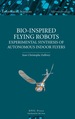 Bio-Inspired Flying Robots