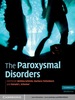 The Paroxysmal Disorders