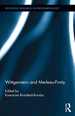 Wittgenstein and Merleau-Ponty