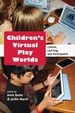 Children's Virtual Play Worlds