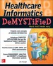 Healthcare Informatics Demystified