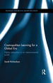 Cosmopolitan Learning for a Global Era