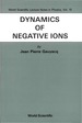 Dynamics of Negative Ions (V15)