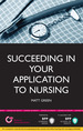 Succeeding in Your Application to Nursing