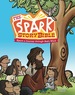 The Spark Story Bible: Spark a Journey Through God's Word