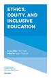 Ethics, Equity, and Inclusive Education