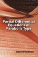 Partial Differential Equations of Parabolic Type
