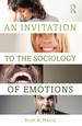 An Invitation to the Sociology of Emotions