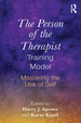 The Person of the Therapist Training Model