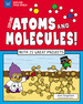 Explore Atoms and Molecules!