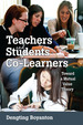 Teachers and Students as Co-Learners