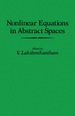 Nonlinear Equations in Abstract Spaces