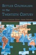 Settler Colonialism in the Twentieth Century