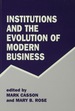 Institutions and the Evolution of Modern Business