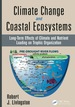 Climate Change and Coastal Ecosystems