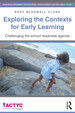 Exploring the Contexts for Early Learning