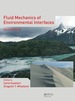 Fluid Mechanics of Environmental Interfaces