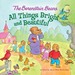 The Berenstain Bears: All Things Bright and Beautiful