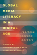 Global Media Literacy in a Digital Age