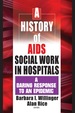 A History of Aids Social Work in Hospitals