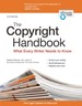 Copyright Handbook, the: What Every Writer Needs to Know