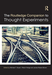 The Routledge Companion to Thought Experiments