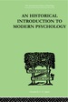 An Historical Introduction to Modern Psychology