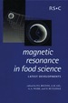 Magnetic Resonance in Food Science