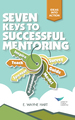 Seven Keys to Successful Mentoring